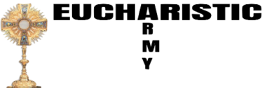 EUCHARISTIC ARMY